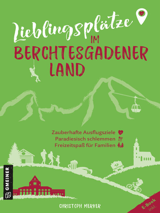 Title details for Lieblingsplätze im Berchtesgadener Land by Christoph Merker - Available